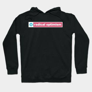 Radical Optimism Hoodie